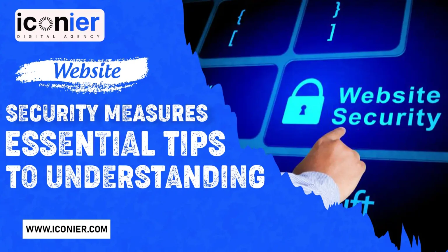 Essential Tips to Understanding Website Security Measures